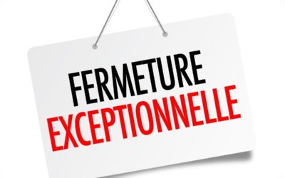 Fermeture exceptionnelle le vendredi 6 septembre